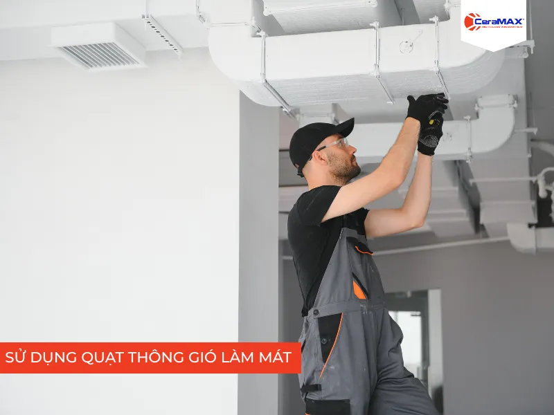 Sử dụng quạt thông gió làm mát cho không gian làm việc