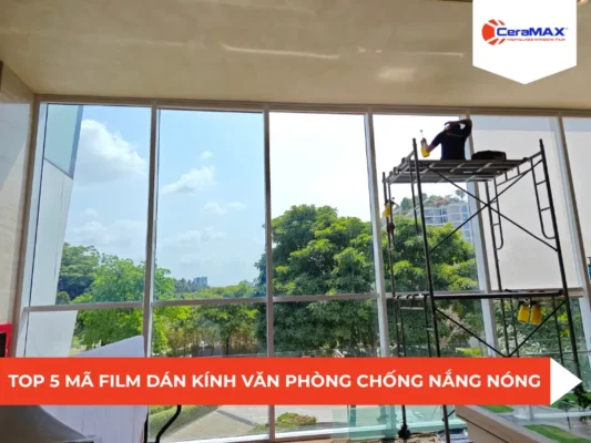 Top 5 mã film dán kính văn phòng chống nắng nóng hiệu quả