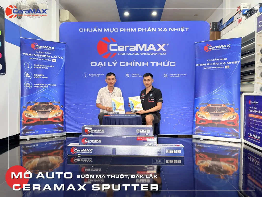 MÔ AUTO gia nhập hệ thống Đại lý chính thức của CeraMAX tại Buôn Ma Thuột