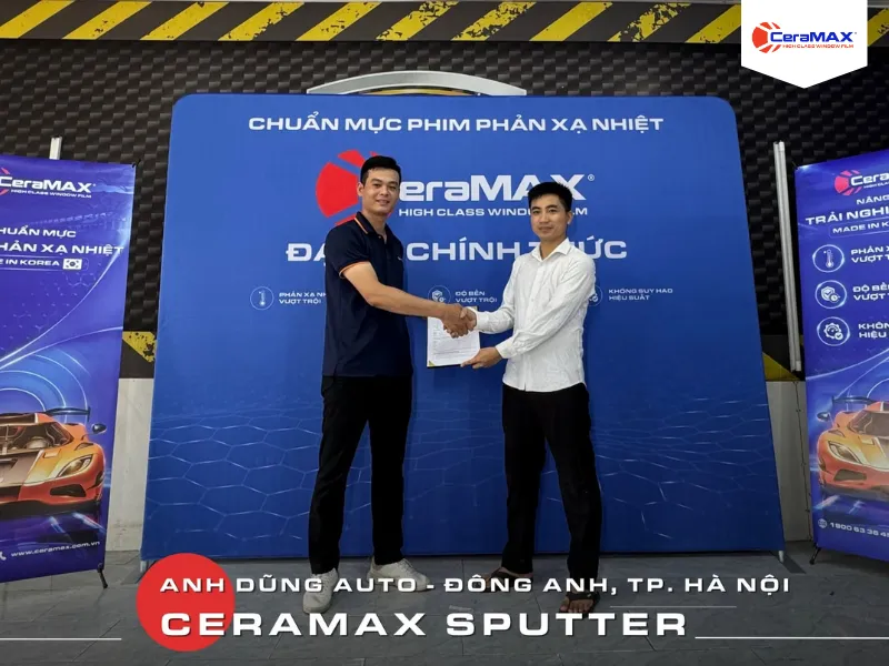 Anh Dũng Auto gia nhập hệ thống Đại lý chính thức của CeraMAX tại Hà Nội