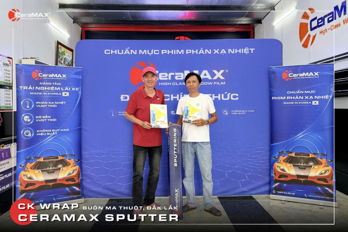 CK Wrap chính thức triển khai CeraMAX Sputter tại Buôn Ma Thuột