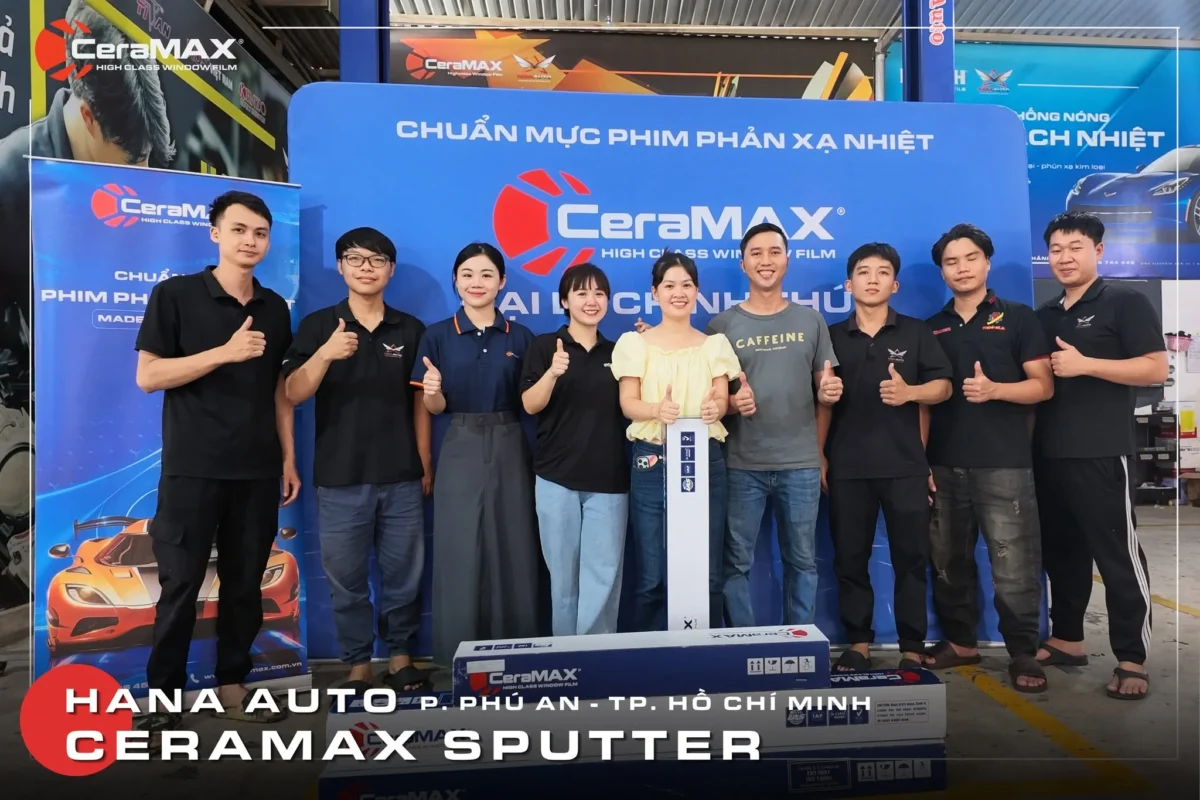 HANA AUTO chính thức trở thành đại lý CeraMAX Sputter tại TP. Hồ Chí Minh