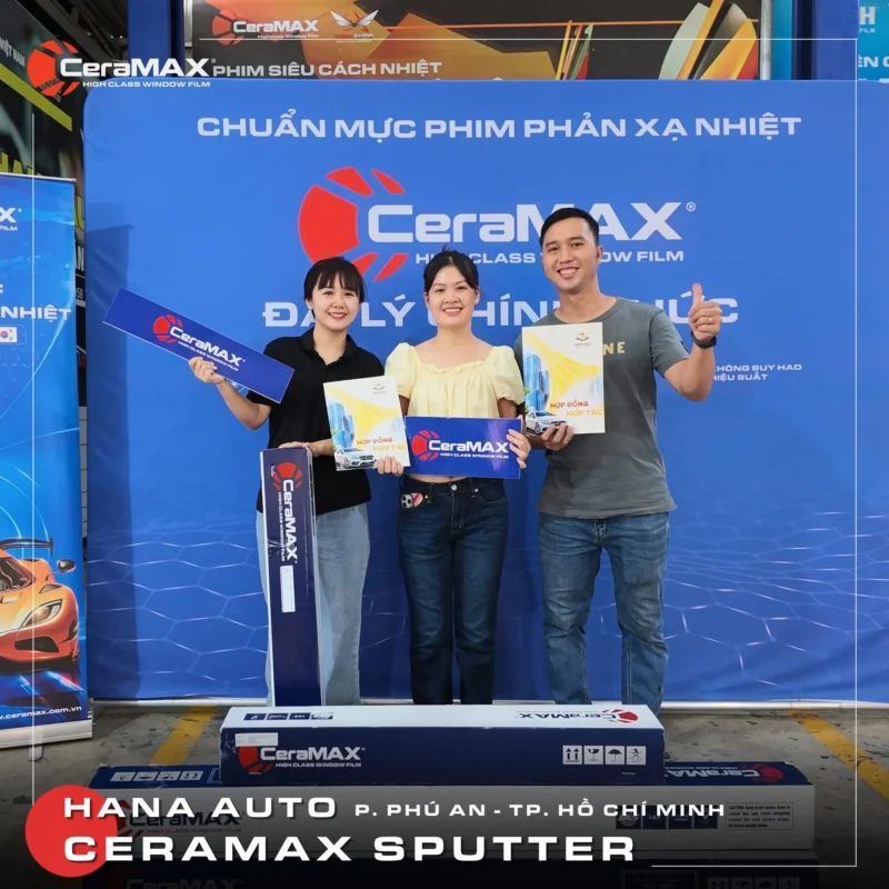 HANA AUTO chính thức trở thành đại lý CeraMAX Sputter tại TP. Hồ Chí Minh