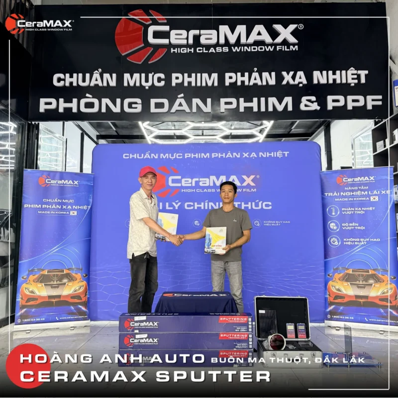 Hoàng Anh Auto gia nhập hệ thống Đại lý chính thức của CeraMAX tại Buôn Ma Thuột