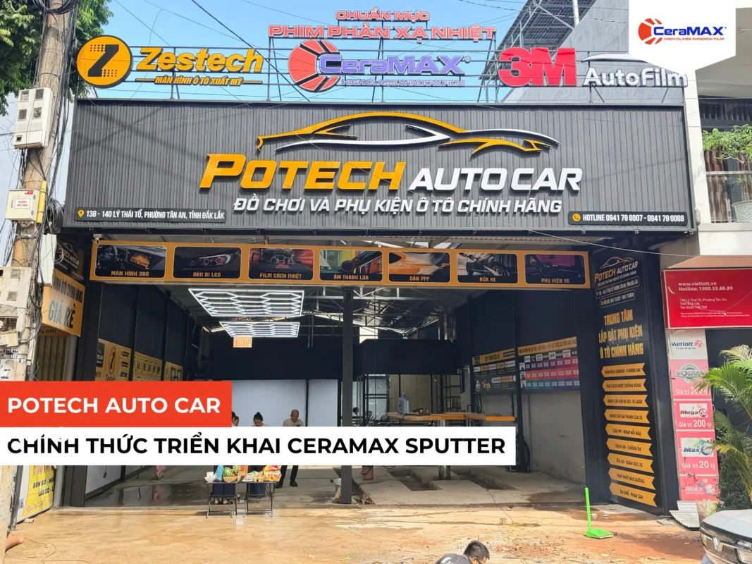 Potech Auto Car Chính Thức Triển Khai CeraMAX Sputter Tại Đắk Lắk