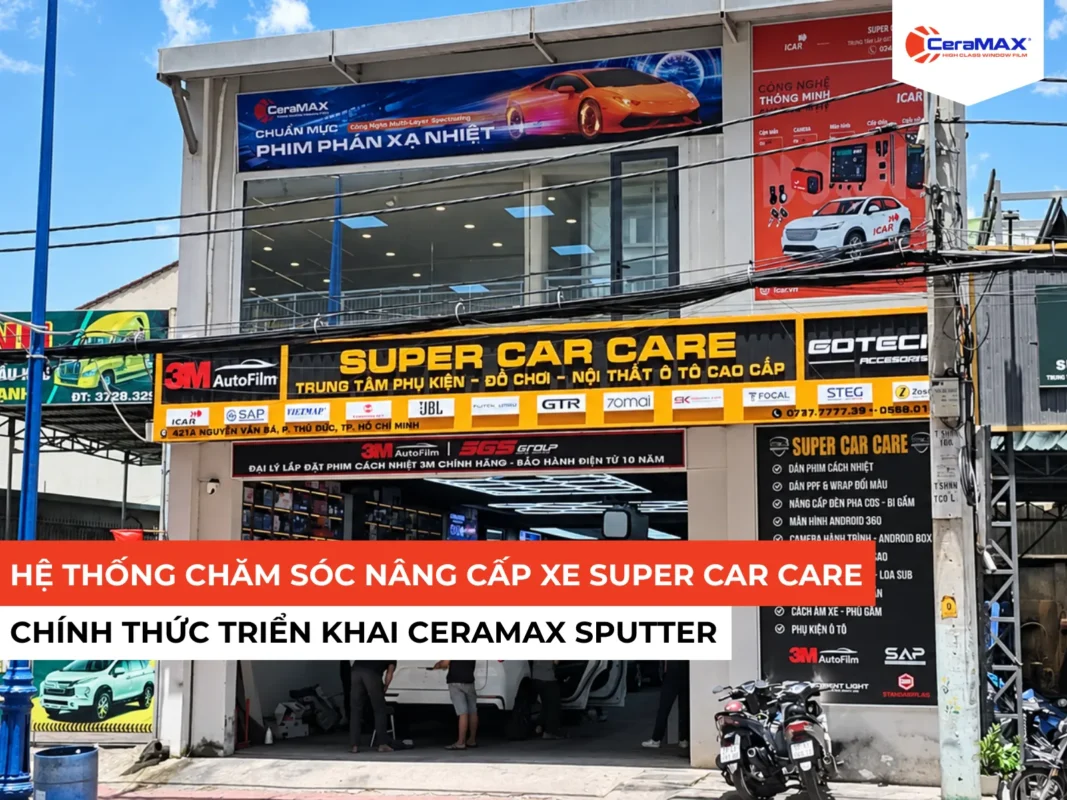 Super Car Care Chính Thức Triển Khai CeraMAX Sputter Tại Hồ Chí Minh