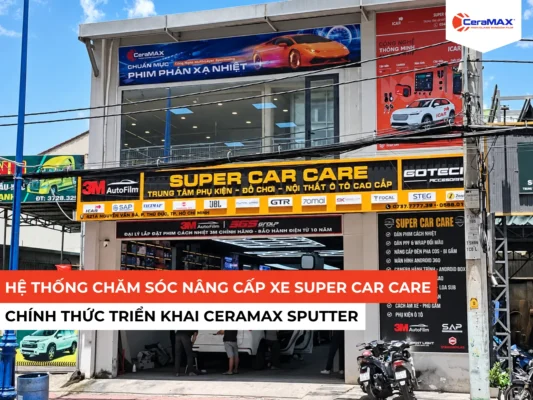 Super Car Care Chính Thức Triển Khai CeraMAX Sputter Tại Hồ Chí Minh